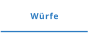 Würfe